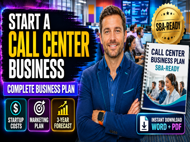 Promotional graphic for a call center business plan, featuring a smiling man in a blue blazer holding a spiral notebook cover that reads 'Call Center Business Plan SBA-Ready.' Large text says 'Start a Call Center Business,' with badges including 'SBA-Ready,' 'Startup Costs,' 'Marketing Plan,' '3-Year Forecast,' and 'Instant Download Word + PDF.